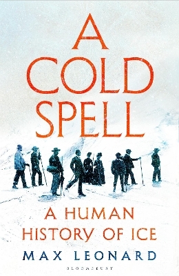 A Cold Spell - Max Leonard