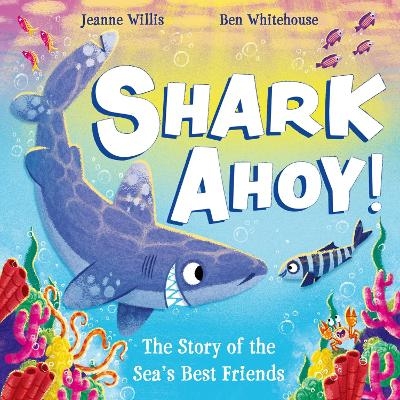 Shark Ahoy - Jeanne Willis