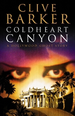 Coldheart Canyon - Clive Barker