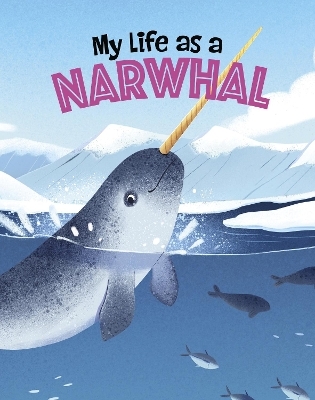 My Life as a Narwhal - John Sazaklis