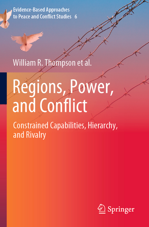 Regions, Power, and Conflict - William R. Thompson, Thomas J. Volgy, Paul Bezerra, Jacob Cramer, Kelly Marie Gordell