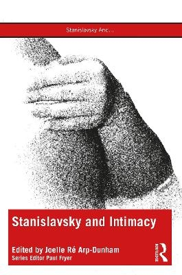 Stanislavsky and Intimacy - 