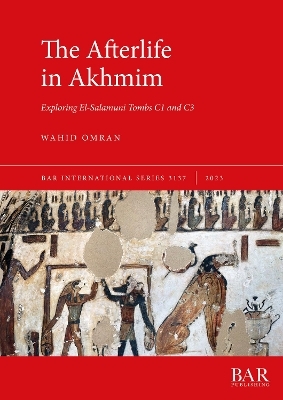The Afterlife in Akhmim - Wahid Omran