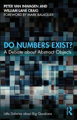 Do Numbers Exist? - Peter Van Inwagen, William Lane Craig