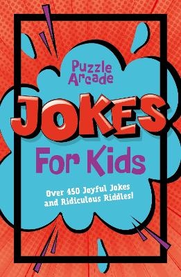Puzzle Arcade: Jokes for Kids - Lisa Regan