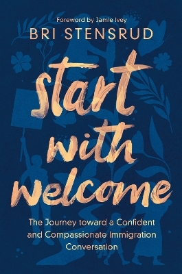 Start with Welcome - Bri Stensrud