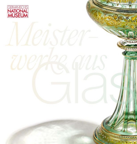 Meisterwerke aus Glas - 