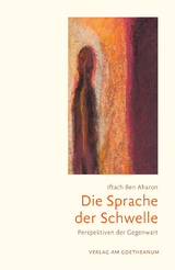 Die Sprache der Schwelle - Iftach Ben Aharon