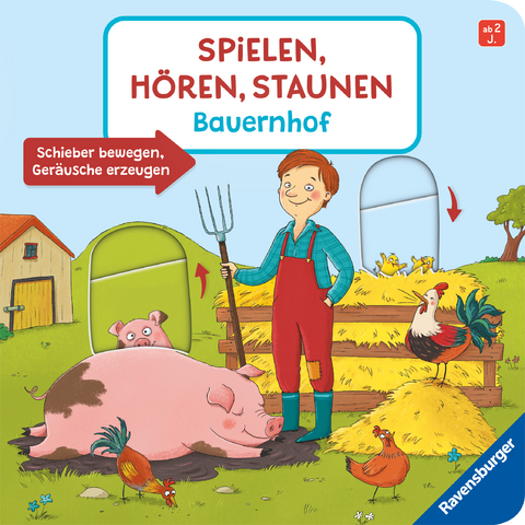 Spielen, Hören, Staunen: Bauernhof. Ein Soundbuch ganz ohne Batterie und Elektronik - Katharina Wieker