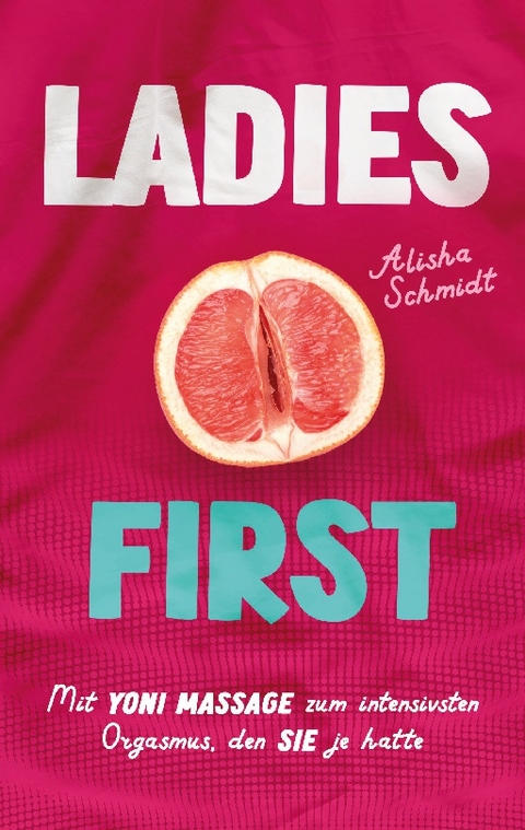 Ladies first - Alisha Schmidt