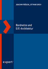 Bordnetze und E/E-Architektur - Joachim Fröschl, Ottmar Sirch