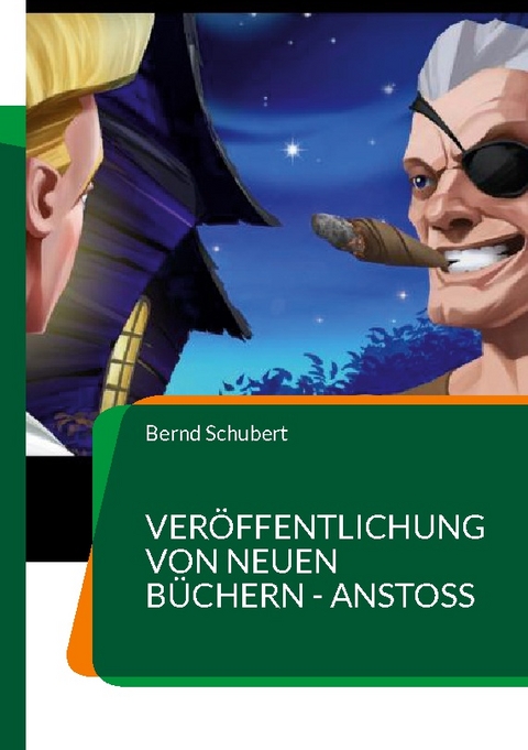 Veröffentlichung von Neuen Büchern - Anstoß - Bernd Schubert