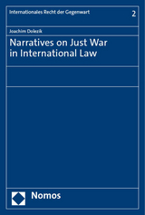 Narratives on Just War in International Law - Joachim Dolezik