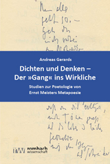 Dichten und Denken – Der »Gang« ins Wirkliche - Andreas Gerards