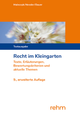 Recht im Kleingarten - Lorenz Mainczyk, Patrick R. Nessler, Thomas Bauer