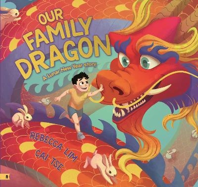 Our Family Dragon: A Lunar New Year Story - Rebecca Lim