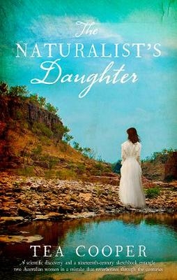 Naturalist's Daughter -  TEA COOPER