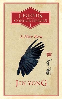 Hero Born -  Jin Yong