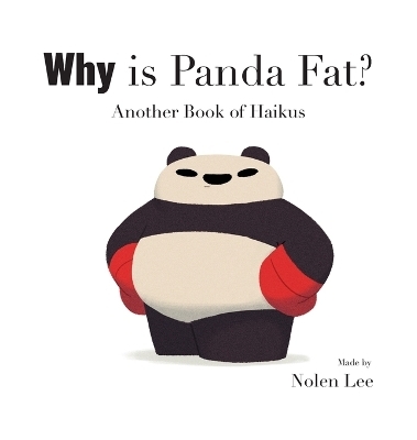 Why is Panda Fat? - Nolen Lee