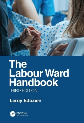 The Labour Ward Handbook - Leroy Edozien