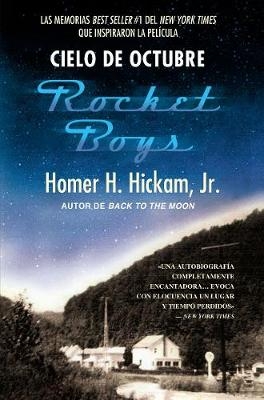 Cielo de octubre (Rocket Boys) -  Homer Hickam