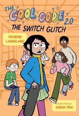 The Cool Code 2.0: The Switch Glitch - Deirdre Langeland