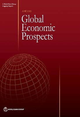 Global Economic Prospects, June 2022 -  World Bank Group