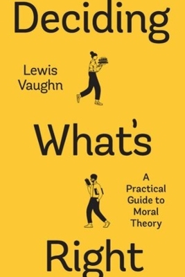 Deciding What's Right - Lewis Vaughn