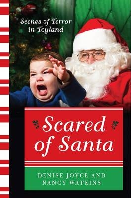 Scared of Santa -  Denise Joyce,  Nancy Watkins