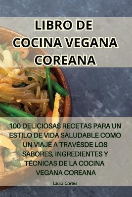 Libro de Cocina Vegana Coreana -  Laura Cortes