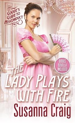 The Lady Plays with Fire - Susanna Craig