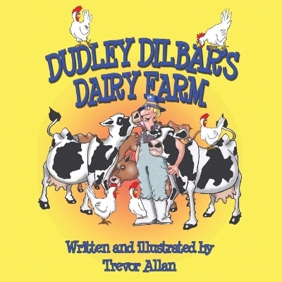 Dudley Dilbar's Dairy Farm - Trevor Allan
