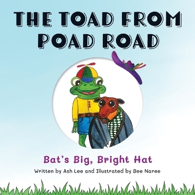 The Toad From Poad Road - Ash Lee