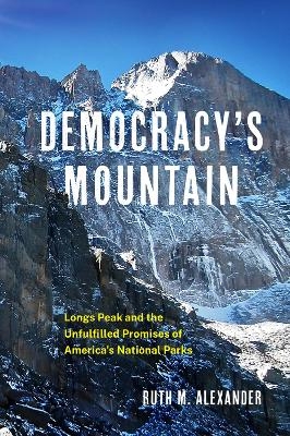 Democracy's Mountain Volume 5 - Ruth M. Alexander