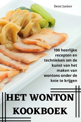 Het Wonton Kookboek -  Demi Jonker