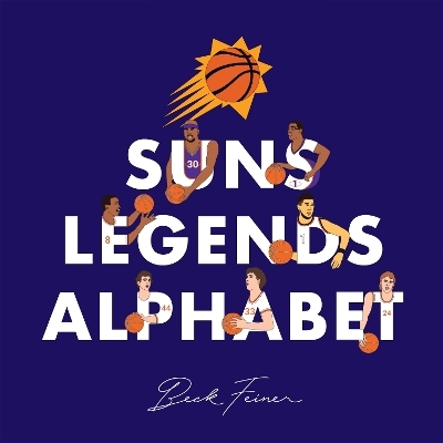 Suns Legends Alphabet - Beck Feiner