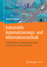 Industrielle Automatisierungs- und Informationstechnik - Weyrich, Michael