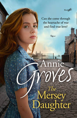 Mersey Daughter -  Annie Groves