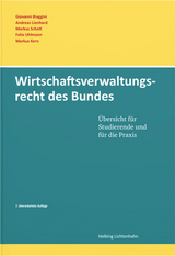 Wirtschaftsverwaltungsrecht des Bundes - Biaggini, Giovanni; Lienhard, Andreas; Schott, Markus; Uhlmann, Felix; Kern, Markus