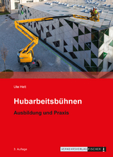 Hubarbeitsbühnen - Ausbildung und Praxis - Ute Hett