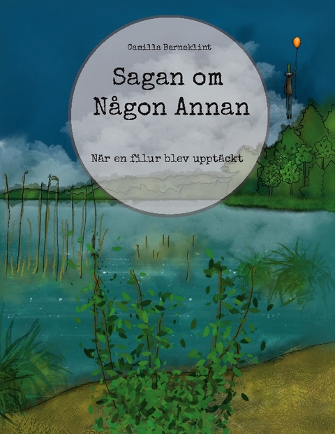 Sagan om NÃ¥gon Annan - Camilla Berneklint