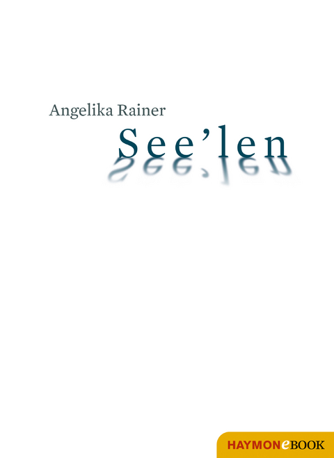 See'len - Angelika Rainer