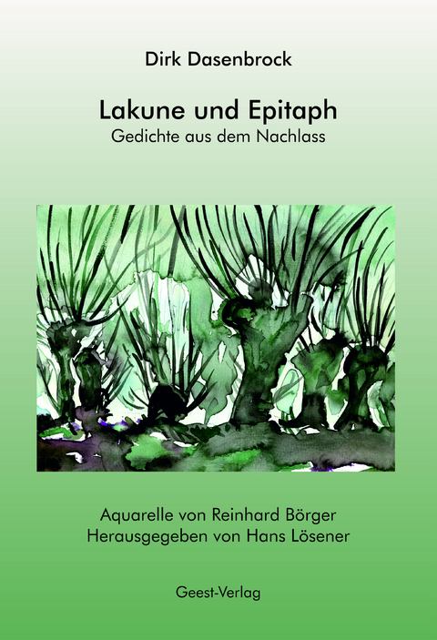Lakune und Epitaph - Dirk Dasenbrock