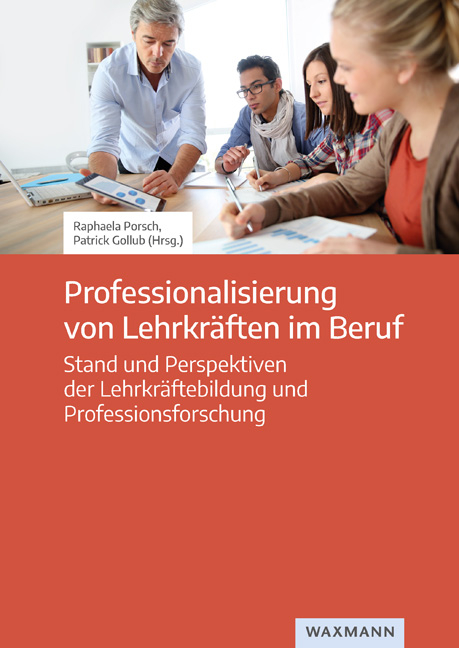 Professionalisierung von Lehrkräften im Beruf - 