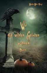 Wo die wilden Geister wohnen - 