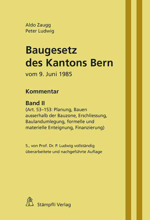 Baugesetz des Kantons Bern - Peter Ludwig, Aldo Zaugg
