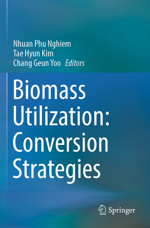 Biomass Utilization: Conversion Strategies - 