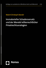 Immaterieller Schadensersatz und der Wandel völkerrechtlicher Privatrechtsanalogien - Robert Christoph Stendel