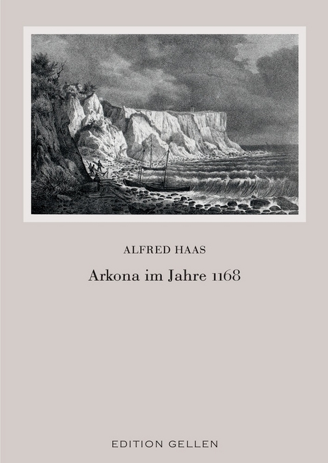 Arkona im Jahre 1168 - Alfred Haas