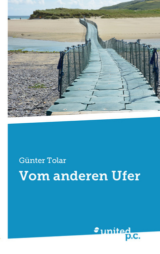 Vom anderen Ufer - Günter Tolar